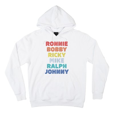 Retro Vintage Ronnie Bobby Ricky Mike Ralph And Johnny Hoodie