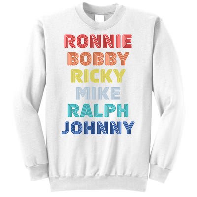 Retro Vintage Ronnie Bobby Ricky Mike Ralph And Johnny Sweatshirt