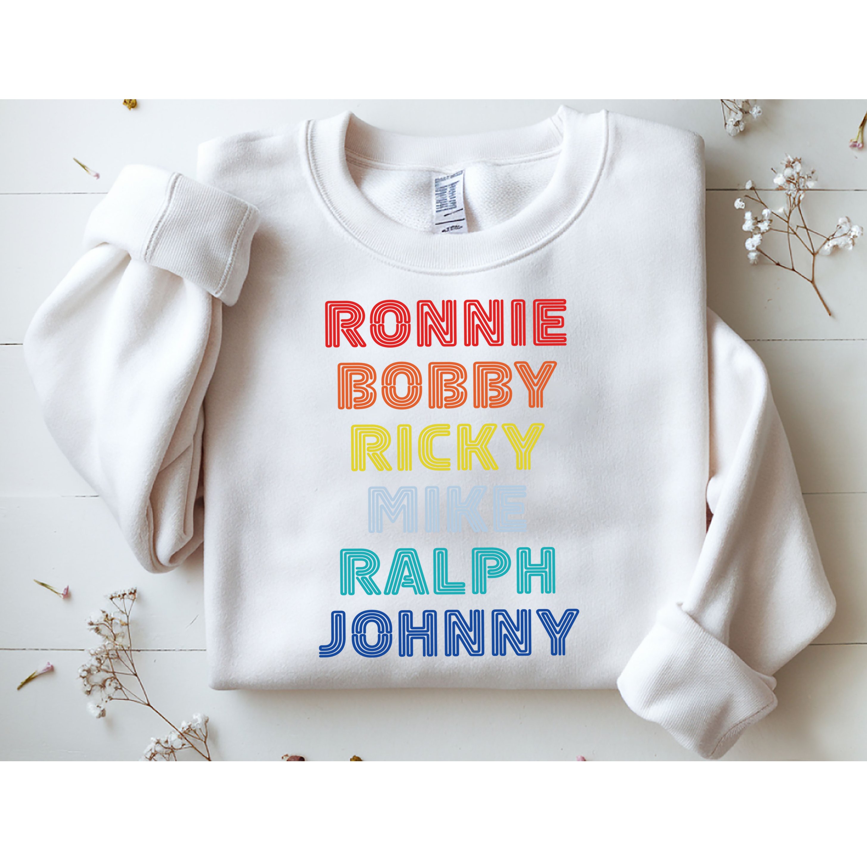 Retro Vintage Ronnie Bobby Ricky Mike Ralph And Johnny Sweatshirt