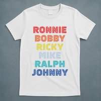 Retro Vintage Ronnie Bobby Ricky Mike Ralph And Johnny T-Shirt