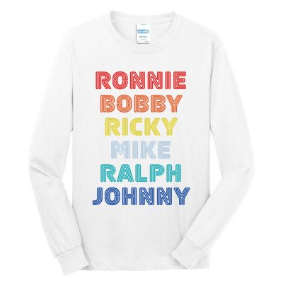 Retro Vintage Ronnie Bobby Ricky Mike Ralph And Johnny Tall Long Sleeve T-Shirt