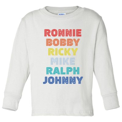 Retro Vintage Ronnie Bobby Ricky Mike Ralph And Johnny Toddler Long Sleeve Shirt