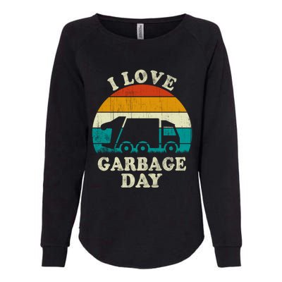 Retro Vintage Recycling Trash I Love Garbage Day Truck Meaningful Gift Womens California Wash Sweatshirt