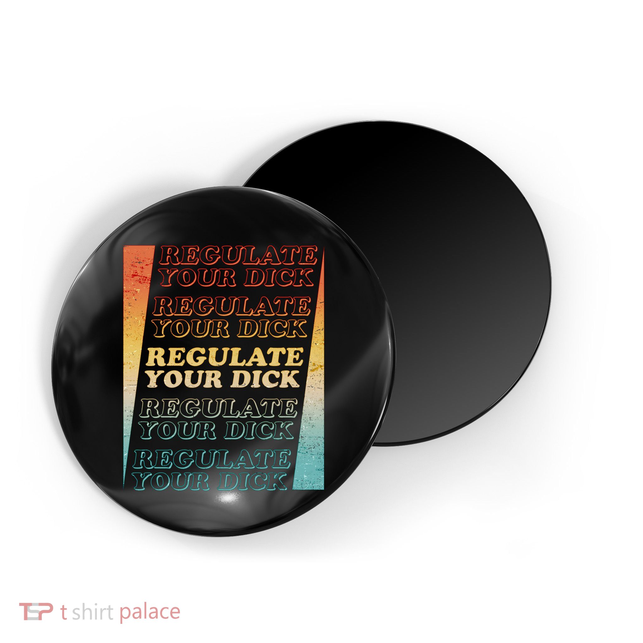 Retro Vintage Regulate Your Dick Pro Roe Magnet