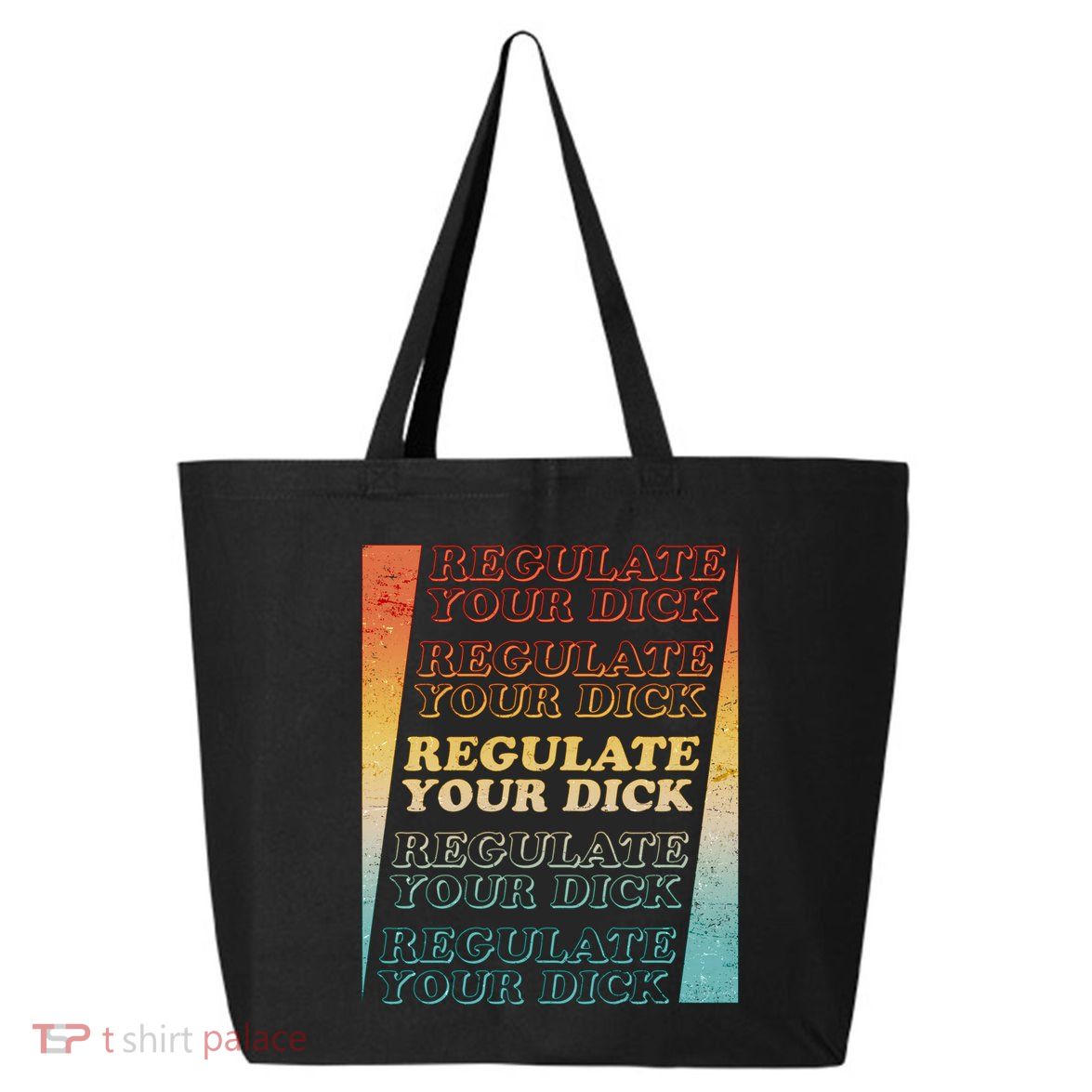Retro Vintage Regulate Your Dick Pro Roe 25L Jumbo Tote