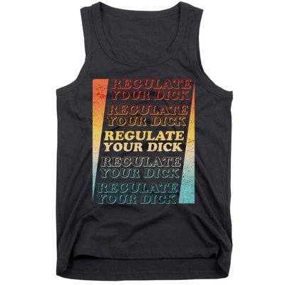 Retro Vintage Regulate Your Dick Pro Roe Tank Top