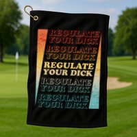Retro Vintage Regulate Your Dick Pro Roe Golf Towel