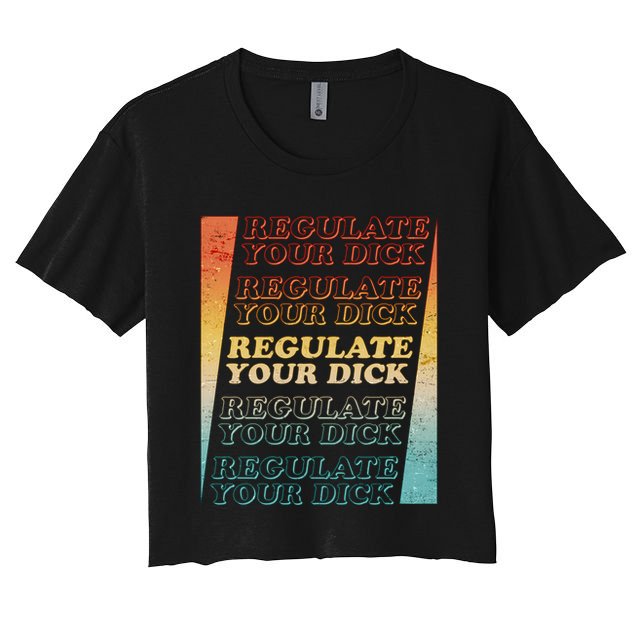 Retro Vintage Regulate Your Dick Pro Roe Crop Top
