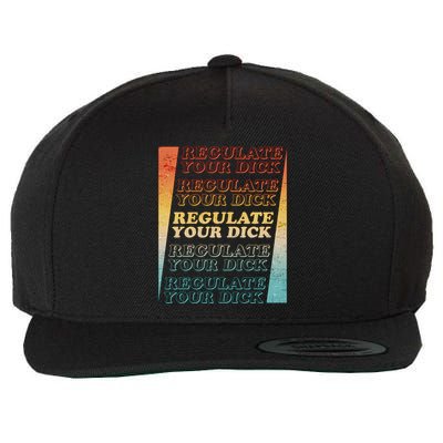 Retro Vintage Regulate Your Dick Pro Roe Wool Snapback Cap
