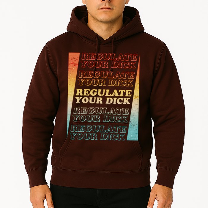 Retro Vintage Regulate Your Dick Pro Roe Hoodie