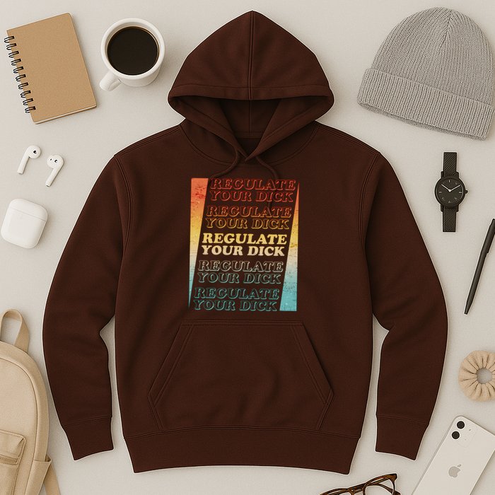 Retro Vintage Regulate Your Dick Pro Roe Hoodie