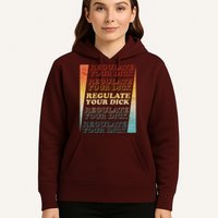 Retro Vintage Regulate Your Dick Pro Roe Hoodie