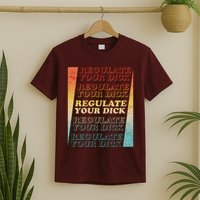 Retro Vintage Regulate Your Dick Pro Roe T-Shirt