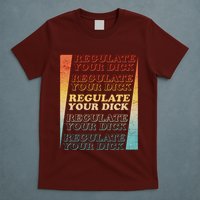 Retro Vintage Regulate Your Dick Pro Roe T-Shirt