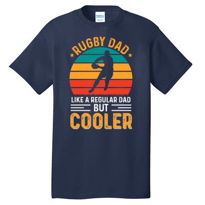 Retro Vintage Rugby Dad Like A Regular Dad But Cooler Fathers Day Tall T-Shirt