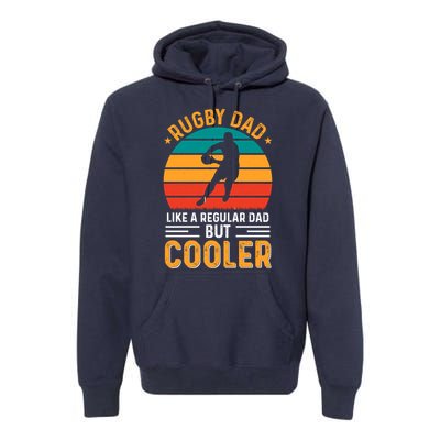 Retro Vintage Rugby Dad Like A Regular Dad But Cooler Fathers Day Premium Hoodie