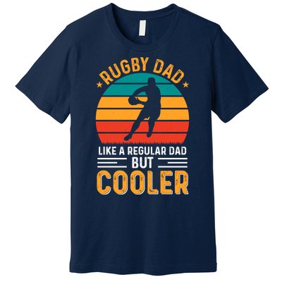 Retro Vintage Rugby Dad Like A Regular Dad But Cooler Fathers Day Premium T-Shirt