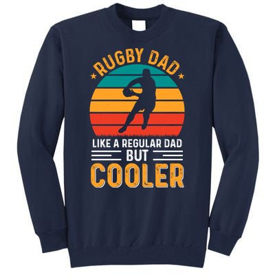 Retro Vintage Rugby Dad Like A Regular Dad But Cooler Fathers Day Tall Sweatshirt