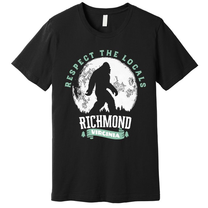 Richmond Virginia Respect The Locals Bigfoot Sasquatch Moon Premium T-Shirt