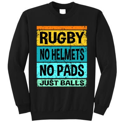 Retro Vintage Rugby Just Balls Players Fans Sweatshirt