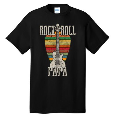 Retro Vintage Rock And Roll Papa Guitar Fathers Day Tall T-Shirt