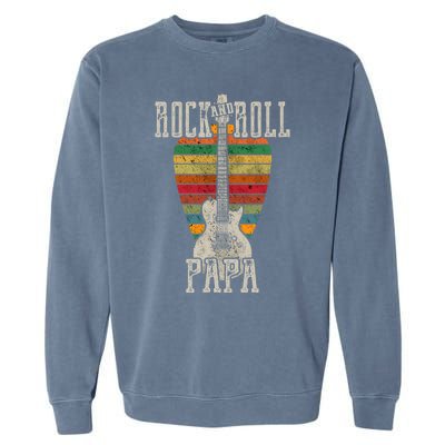 Retro Vintage Rock And Roll Papa Guitar Fathers Day Garment-Dyed Sweatshirt