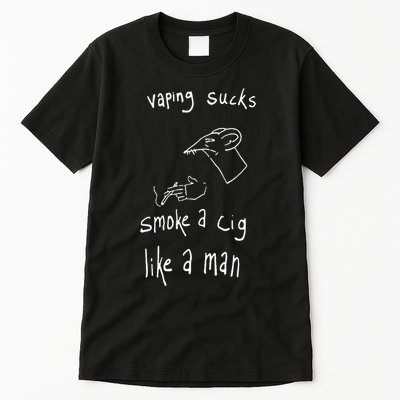 Rat Vaping Sucks Smoke A Cig Like A Man Tall T-Shirt