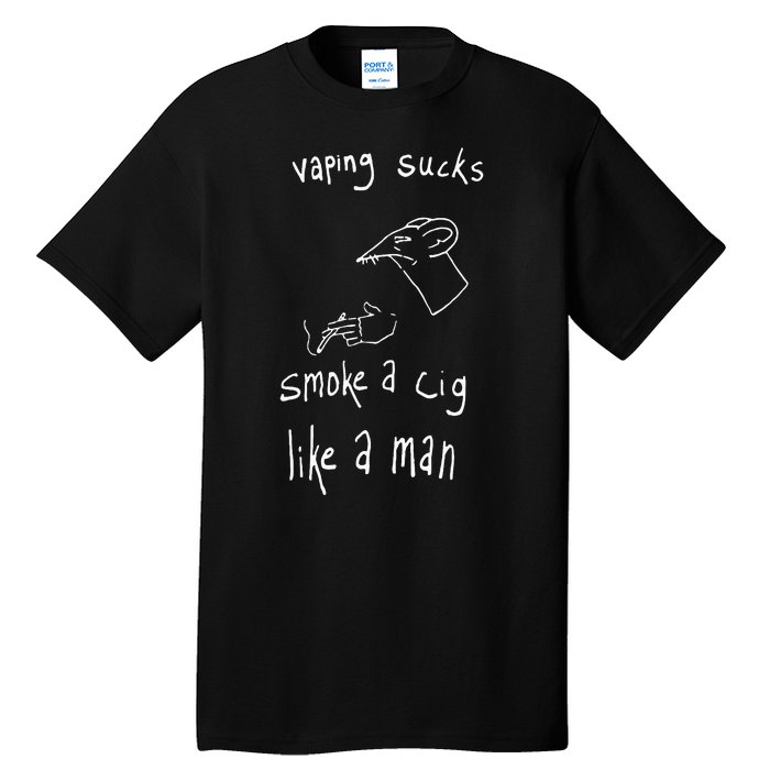 Rat Vaping Sucks Smoke A Cig Like A Man Tall T-Shirt