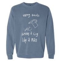 Rat Vaping Sucks Smoke A Cig Like A Man Garment-Dyed Sweatshirt