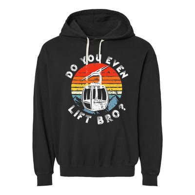 Retro Vintage Ski Do You Even Lift Bro Garment-Dyed Fleece Hoodie