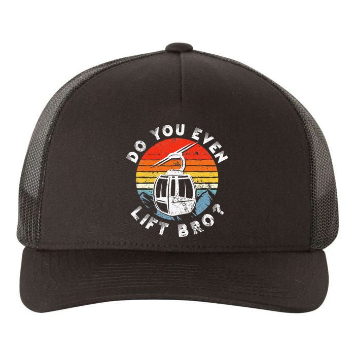 Retro Vintage Ski Do You Even Lift Bro Yupoong Adult 5-Panel Trucker Hat