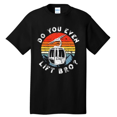 Retro Vintage Ski Do You Even Lift Bro Tall T-Shirt