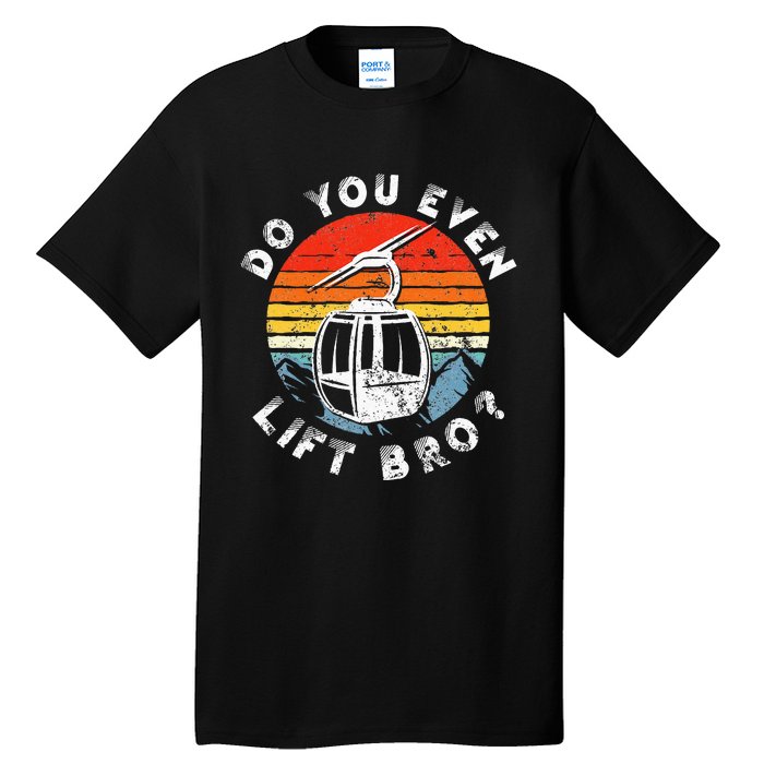 Retro Vintage Ski Do You Even Lift Bro Tall T-Shirt