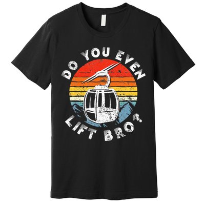 Retro Vintage Ski Do You Even Lift Bro Premium T-Shirt