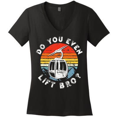 Retro Vintage Ski Do You Even Lift Bro Women's V-Neck T-Shirt