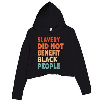 Retro Vintage Slavery Did Not Benefit Black People Crop Fleece Hoodie