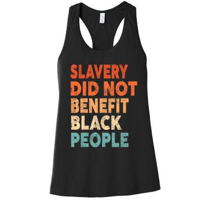 Retro Vintage Slavery Did Not Benefit Black People Women's Racerback Tank