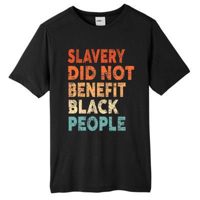 Retro Vintage Slavery Did Not Benefit Black People Tall Fusion ChromaSoft Performance T-Shirt