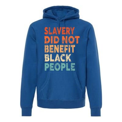 Retro Vintage Slavery Did Not Benefit Black People Premium Hoodie