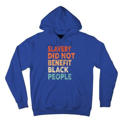 Retro Vintage Slavery Did Not Benefit Black People Tall Hoodie