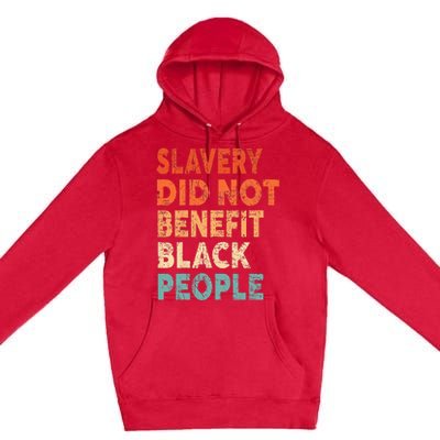 Retro Vintage Slavery Did Not Benefit Black People Premium Pullover Hoodie