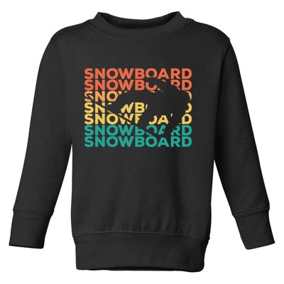 Retro Vintage Snowboarding Gift For Snowboarders Toddler Sweatshirt