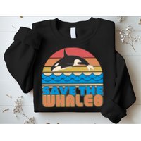 Retro Vintage Save The Whales Leaping Orca Killer Whale Sweatshirt