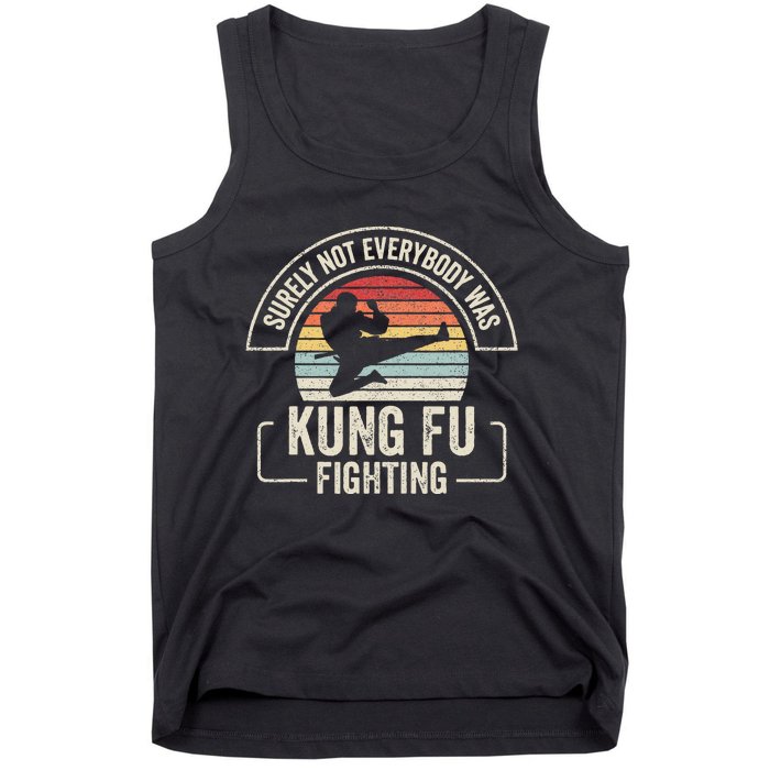 Retro Vintage Surely Not Everybody Was Kung Fu Fighting Tank Top