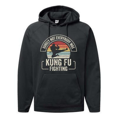 Retro Vintage Surely Not Everybody Was Kung Fu Fighting Performance Fleece Hoodie