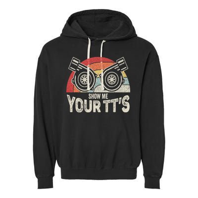 Retro Vintage Show Me Your Tt's Twin Turbo Car Racing Garment-Dyed Fleece Hoodie