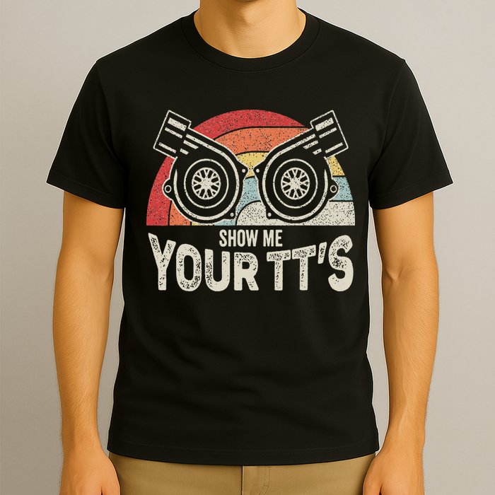 Retro Vintage Show Me Your Tt's Twin Turbo Car Racing T-Shirt