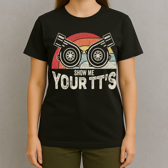 Retro Vintage Show Me Your Tt's Twin Turbo Car Racing T-Shirt