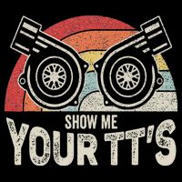 Retro Vintage Show Me Your Tt's Twin Turbo Car Racing T-Shirt