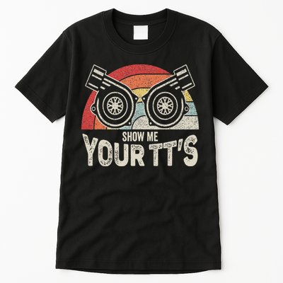 Retro Vintage Show Me Your Tt's Twin Turbo Car Racing Tall T-Shirt
